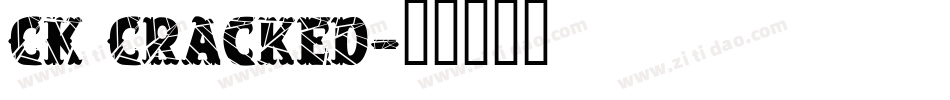 CK Cracked字体转换